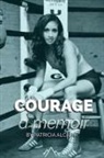 Patricia Alcivar - Courage, a memoir by Patricia Alcivar