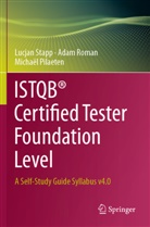 Michaël Pilaeten, Adam Roman, Lucjan Stapp - ISTQB® Certified Tester Foundation Level