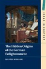 Martin Mulsow, Martin (University of Erfurt) Mulsow, Mulsow Martin - Hidden Origins of the German Enlightenment