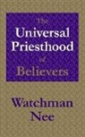Watchman Nee - The Universal Priesthood of Believers