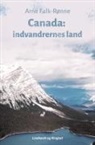 Arne Falk-Rønne - Canada. Indvandrernes land