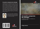 Thiago Soares - Un'analisi comparata dei dialoghi