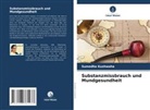 Sumedha Kushwaha - Substanzmissbrauch und Mundgesundheit