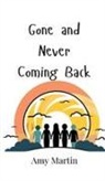 Amy Martin - Gone and Never Coming Back