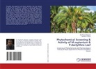 Atul Kumar Gangwar, Ashoke K. Ghosh - Phytochemical Screening & Activity of M.sapientum & P.dactylifera Leaf