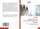 Amin BENMOKHTAR, Djillali BENOUAR, Adel RAHMOUNE - L'Algérie face à ses systèmes d'infrastructures critiques