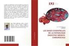 Jean Claude Mbonicura, Nisubire D, Irankunda R - LES BASES ESSENTIELLES DE LA PATHOLOGIE DIGESTIVE MEDICO-CHIRURGICALE