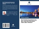 Andrew Chambers - Die Professionalisierung der internen Revision: Fakt oder Fiktion?