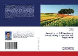 Song CHEN, Jiaming Liu, Yue Liu - Research on Oil Tree Peony Stem Cutting Properties and Mechanism DE