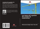 Mohammad Sadegh Taher Tolou Del - Les bases de la gestion des projets de construction
