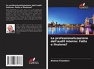 Andrew Chambers - La professionalizzazione dell'audit interno: Fatto o finzione?
