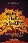 Segolene King - You Are A Leaf On The Soul Tree