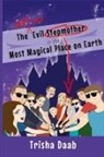 Trisha Daab - The Not-So-Evil Stepmother in the Most Magical Place on Earth