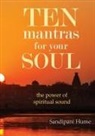 Sandipani Hume - Ten Mantras for Your Soul