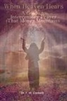 F. W. Corbett DrPH - When Heaven Hears