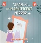 Jean Ibañez Payne - Jean and the Magnificent Mirror