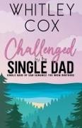 Whitley Cox - Challenged by the Single Dad