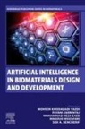 Mohammad Reza Saeb, Mohsen Khodadadi Yazdi, Masoud Mozafari, Sidi A. Bencherif, Payam Zarrintaj - Artificial Intelligence in Biomaterials Design and Development