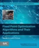 Watcharaporn Cholamjiak - Fixed Point Optimization Algorithms and Their Applications