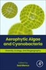 Saúl Blanco - Aerophytic Algae and Cyanobacteria