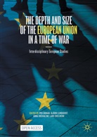Per Ekman, Björn Lundqvist, Anna Michalski, Anna Michalski et al, Lars Oxelheim - The Depth and Size of the European Union in a Time of War