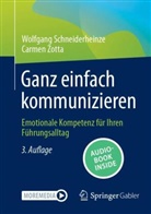Wolfgang Schneiderheinze, Carmen Zotta - Ganz einfach kommunizieren