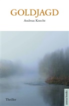 Andreas Knecht - Goldjagd