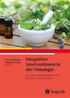 Cornelia Mahler, Stefanie Joos - Integrative Interventionen in der Onkologie