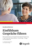 Uwe Bernd Schirmer - Einfühlsam Gespräche führen