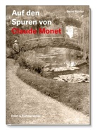 Bernd Küster - Auf den Spuren von Claude Monet