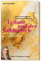 Rolf Aderhold - Leibniz und der Goldrausch