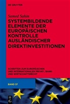 Samed Sahin, Samed R Sahin - Systembildende Elemente der Europäischen Kontrolle ausländischer Direktinvestitionen
