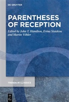 John T. Hamilton, Evina Sistakou, Martin Vöhler - Parentheses of Reception