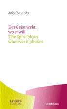 João Torunsky, J J Rolka, Martin Merckens, Rolka, Jaroslaw Rolka, Jaroslaw J. J. Rolka... - João Torunsky, Der Geist weht, wo er will / The Spirit blows wherever it pleases
