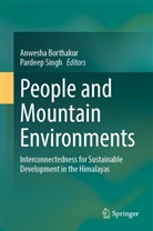 Anwesha Borthakur, Singh, Pardeep Singh - People and Mountain Environments