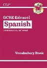 CGP Books, CGP Books - New GCSE Spanish Edexcel Vocabulary Book (for exams from 2026)