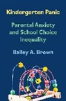 Bailey A. Brown - Kindergarten Panic