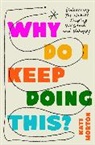 Kati Morton - Why Do I Keep Doing This?