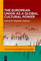 Mafalda Dâmaso - The European Union as a Global Cultural Power
