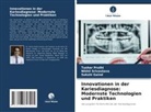 Sakshi Gaind, Tushar Pruthi, Nikhil Srivastava - Innovationen in der Kariesdiagnose: Modernste Technologien und Praktiken