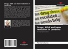 Marcio Antunes - Drugs, AIDS and harm reduction in Londrina