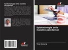 Vinej Somaraj - Epidemiologia delle malattie parodontali