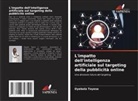 Oyebola Toyese - L'impatto dell'intelligenza artificiale sul targeting della pubblicità online
