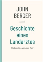 John Berger, Jean Mohr - Geschichte eines Landarztes
