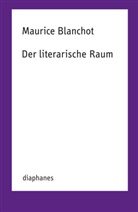 Maurice Blanchot, Marco Gutjahr, Jonas Hock - Der literarische Raum