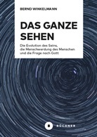 Bernd Winkelmann - Das Ganze sehen