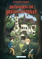 Elfriede Wimmer, Florian Taker - Gefangen im Gruselinternat