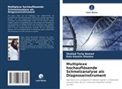 Kais Kassim Ghaima, Shahad Tariq Hamad - Multiplexe hochauflösende Schmelzanalyse als Diagnoseinstrument