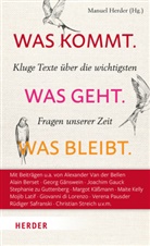 Manuel Herder - Was kommt. Was geht. Was bleibt.