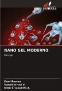 Sree Sivasakthi A., Devi Raman, Varalakshmi V. - NANO GEL MODERNO Nano gel